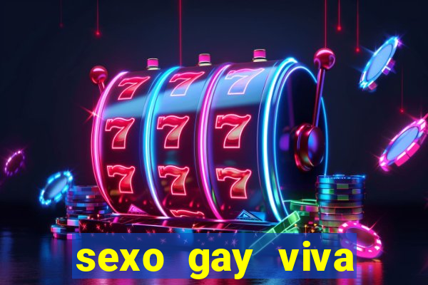 sexo gay viva local santos